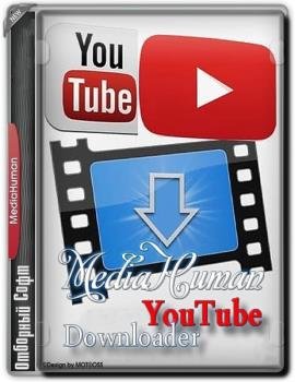    - MediaHuman YouTube Downloader 3.9.8.19 (0901) RePack (& Portable) by ZVSRus