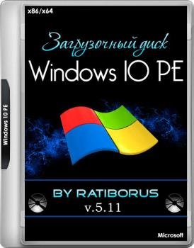Windows 10 PE (x86/x64) by Ratiborus v.5.11