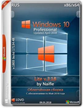 Windows 10 Pro 1803 17134.48 86/x64 Lite v.3.18 by naifle