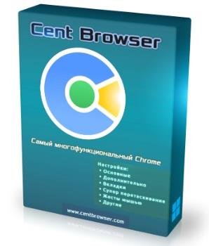   - Cent Browser 3.6.8.99 + Portable