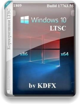 Windows 10 LTSC 86 64 by KDFX v.1.0 (05.11.18)