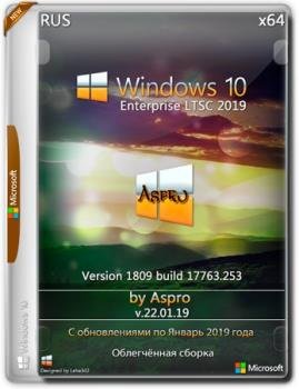 Windows 10 Enterprise LTSC 2019 x64 Rus v.22.01.19 by Aspro