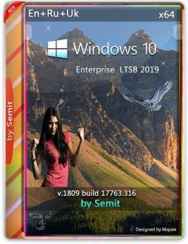 Windows 10 Enterprise LTSC v19.02 by Semit 64bit