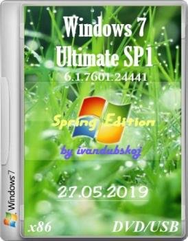 Windows 7 Максимальная SP1 (Spring Edition) Build 7601.24441 (x86) by ivandubskoj (27.05.2019)