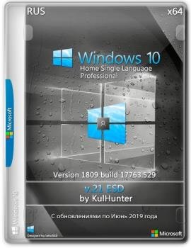 Windows 10 (v1809) HSL/PRO by Kulhunter v21.1 (esd) x64bit