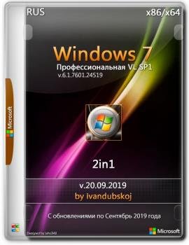 Windows 7  VL SP1 Build 7601.24519 (x86-x64) [2in1] by ivandubskoj (20.09.2019)