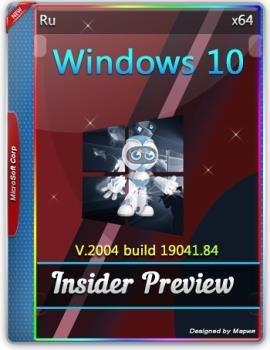 Оригинальные русские образы - Windows 10 Insider Preview Build 10.0.19041.84 32/64bit