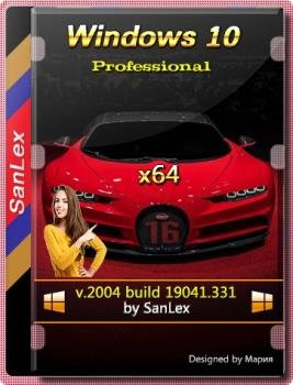 Windows 10 без телеметрии Pro 2004 b19041.331 x64 ru by SanLex (edition 2020-06-19)