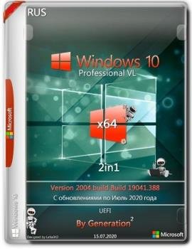 Windows 10 Pro VL x64 v.2004.19041.388 2in1 July 2020 by Generation2