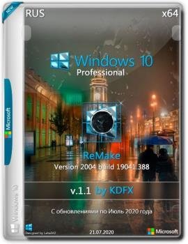 Windows 10 Pro 2004.19041.388 v.1.1 ReMake by KDFX (x64)