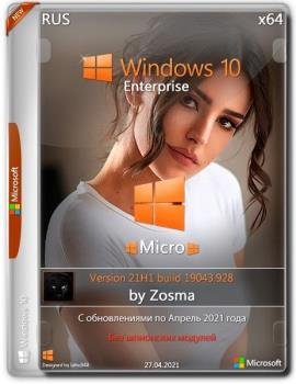 Windows 10 Enterprise x64 Micro 21H1.19043.928 by Zosma