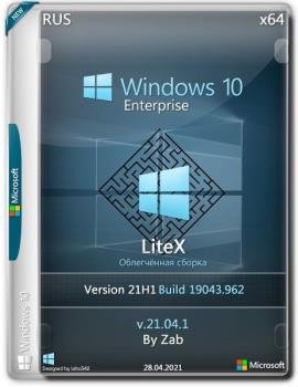 Windows 10 Enterprise 21H1 LiteX v.21.04.1 by Zab (x64)