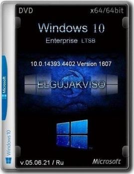  Windows 10 Enterprise LTSB (x64) Elgujakviso Edition (v.05.06.21)