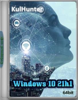Windows 10 (v21h1) x64 HSL/PRO by KulHunter v2.2